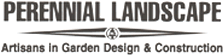 Perennial Landscape, Inc., Artisans in Garden Design and Construction